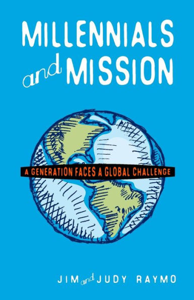 Millennials And Mission: A Generation Faces A Global Challenge