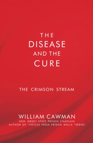 The Disease And The Cure : The Crimson Stream