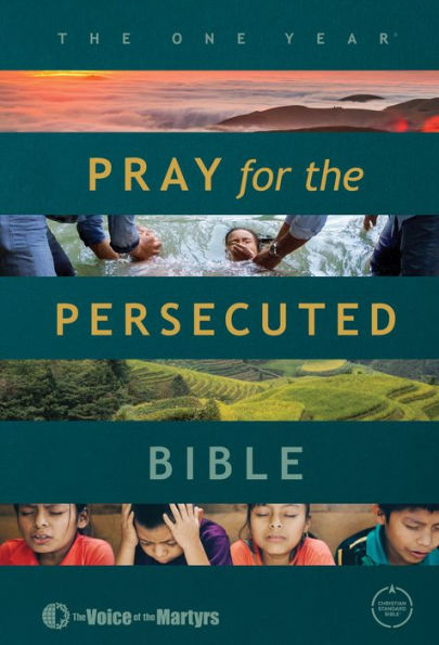 The One Year Pray For The Persecuted Bible Csb Edition