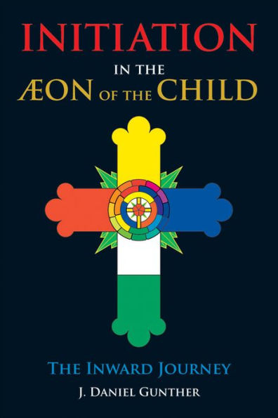 Initiation In The Aeon Of The Child: The Inward Journey