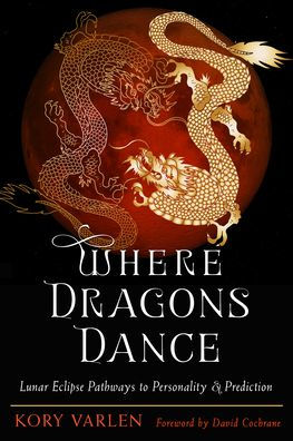 Where Dragons Dance: Lunar Eclipse Pathways To Personality & Prediction