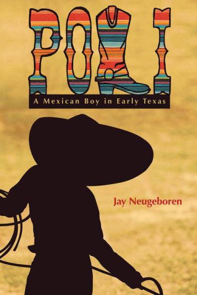 Poli: A Mexican Boy In Early Texas
