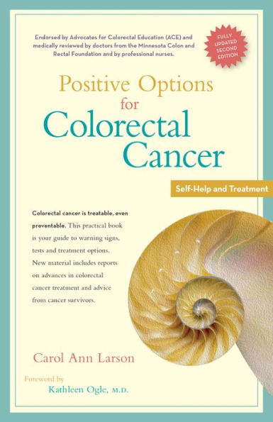 Positive Options For Colorectal Cancer, Second Edition: Self-Help And Treatment (Positive Options For Health)