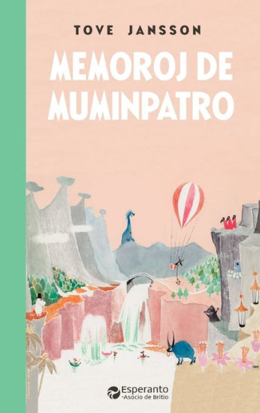 Memoroj De Muminpatro (Esperanto Edition)