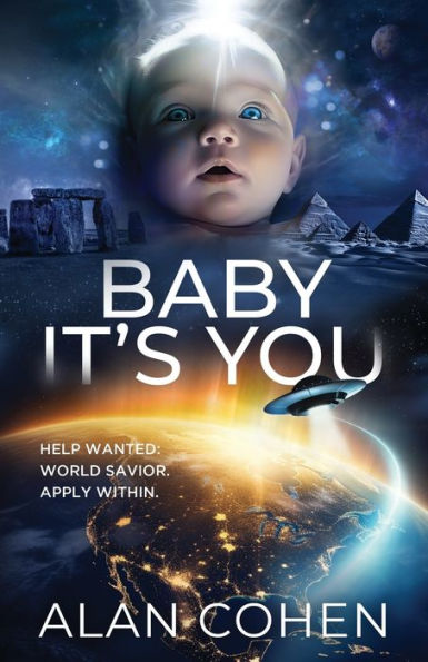 Baby It'S You: Help Wanted: World Savior. Apply Within.