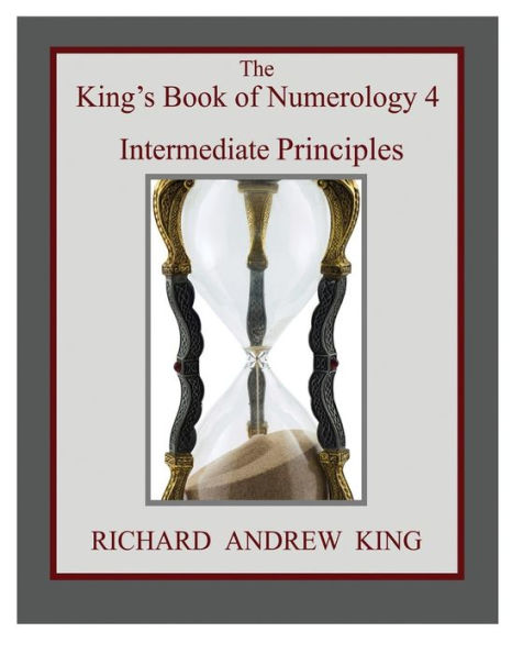 The King'S Book Of Numerology 4 - Intermediate Principles