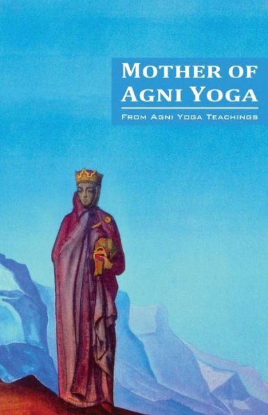 Mother Of Agni Yoga