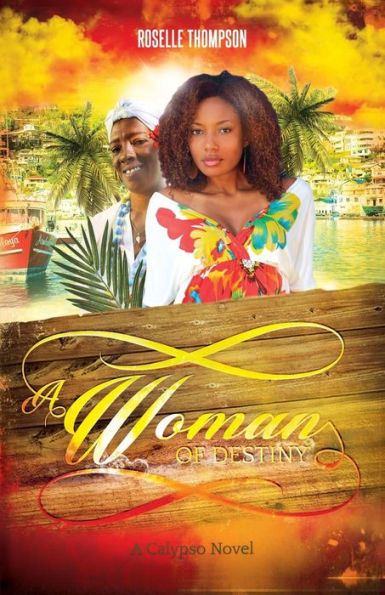 A Woman Of Destiny: A Calypso Novel