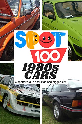 Spot 100 1980s Cars: A Spotter's Guide for kids and bigger kids (4)