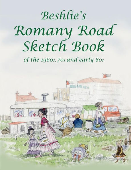 Beshlie'S Romany Road Sketch Book