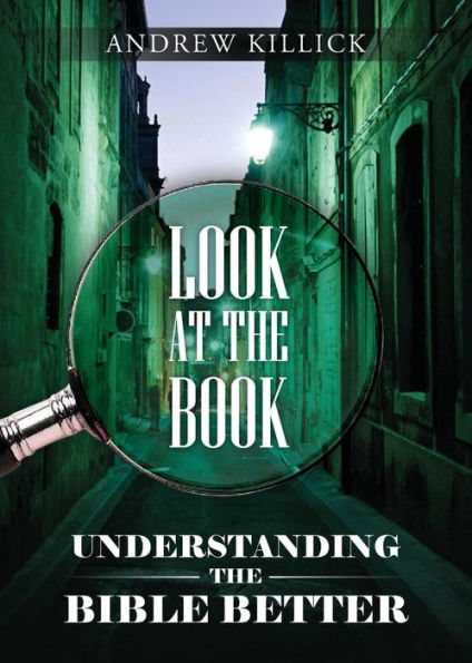 Look At The Book - Understanding The Bible Better