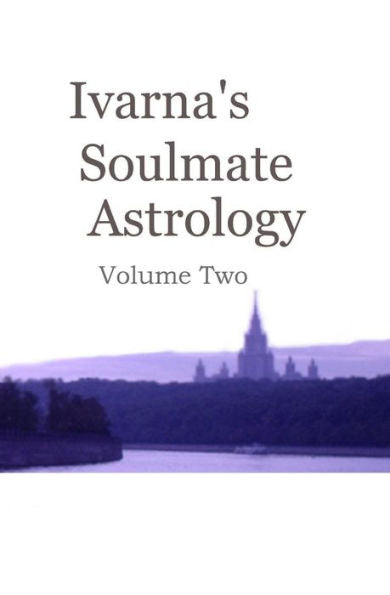 Ivarna'S Soulmate Astrology Volume 2