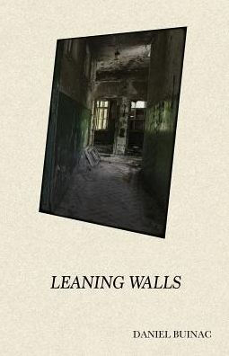 Leaning Walls (Poetry Of Falling Frames)