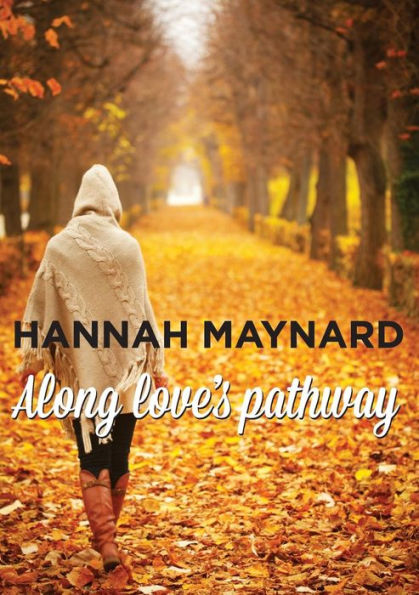 Along Love'S Pathway