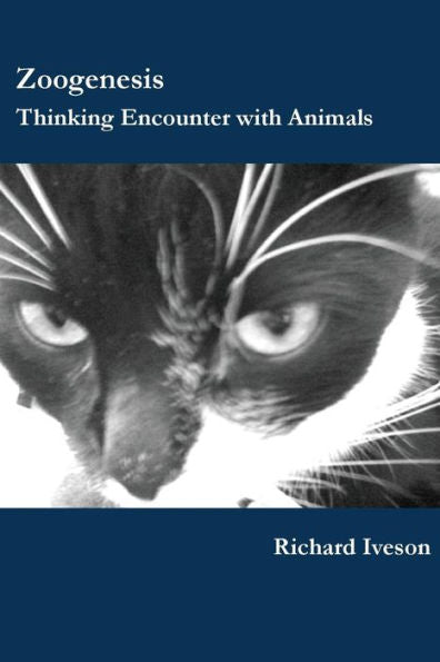 Zoogenesis: Thinking Encounter With Animals