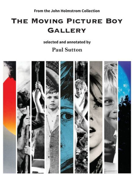 The Moving Picture Boy Gallery: From The John Holmstrom Collection