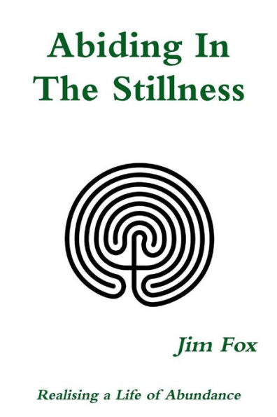 Abiding In The Stillness