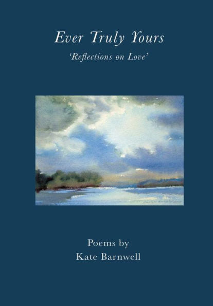 Ever Truly Yours - 'Reflections On Love'