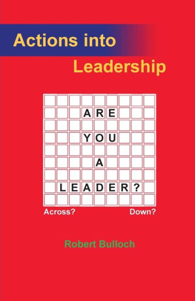 Actions Into Leadership
