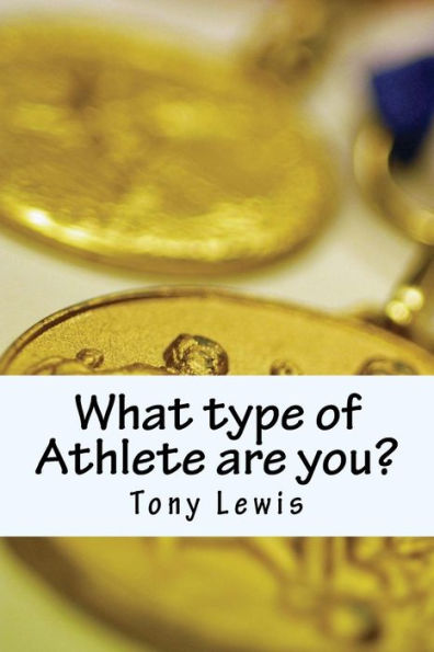 What Type Of Athlete Are You?