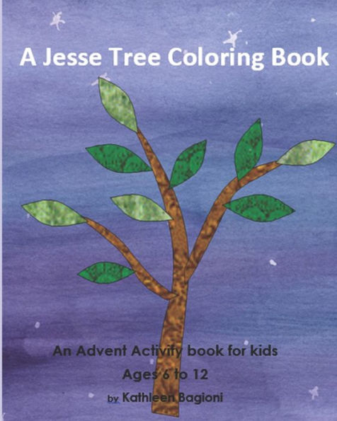 A Jesse Tree Coloring Book: An Advent Activity Book For Kids