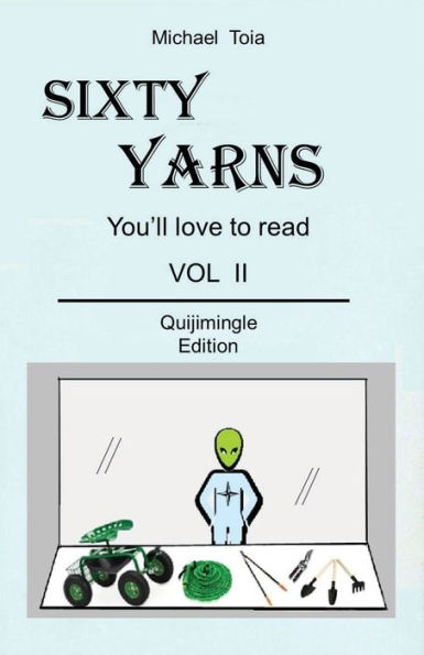 Sixty Yarns Vol Ii Quijimingle Edition
