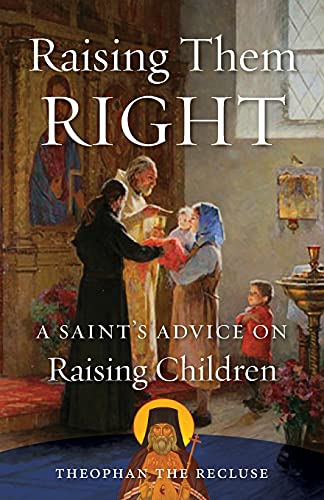 Raising Them Right: A Saint's Advice On Raising Children
