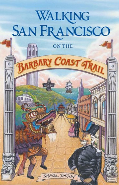 Walking San Francisco On The Barbary Coast Trail