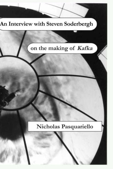 An Interview With Steven Soderbergh On The Making Of Kafka