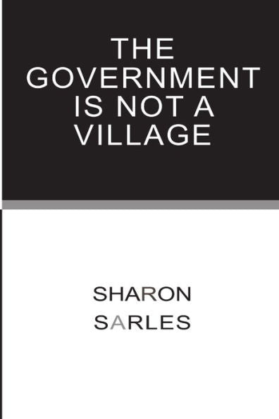 The Government Is Not A Village