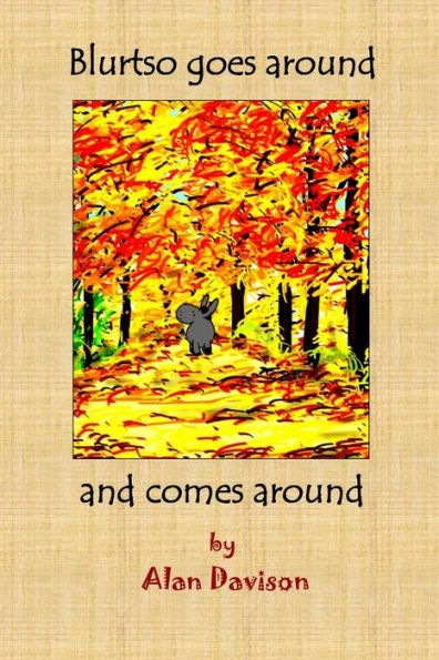 Blurtso Goes Around And Comes Around (Blurtso Books)