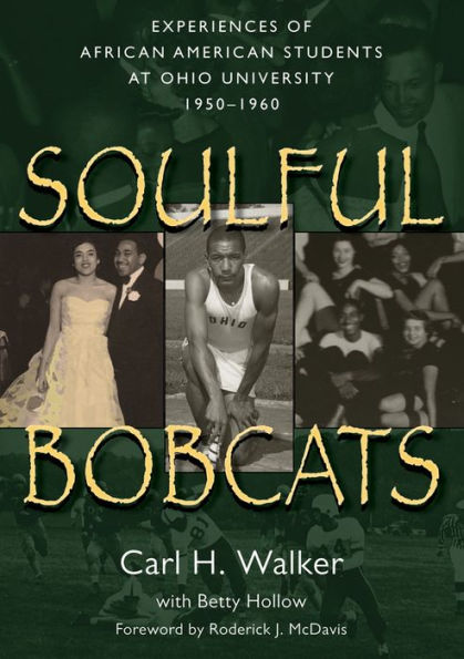 Soulful Bobcats: Experiences Of African American Students At Ohio University, 1950–1960