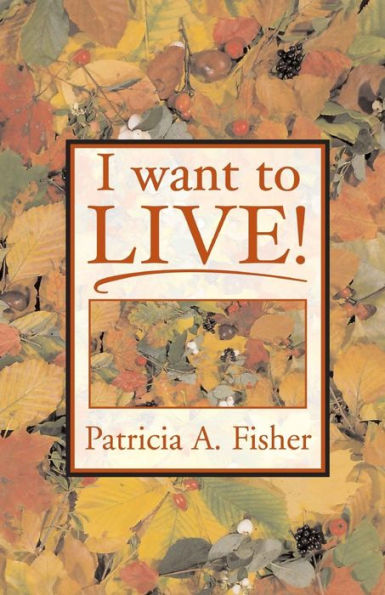I Want To Live!