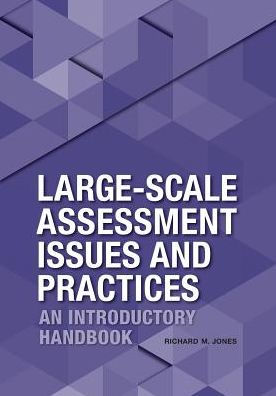 Large-Scale Assessment Issues And Practices: An Introductory Handbook