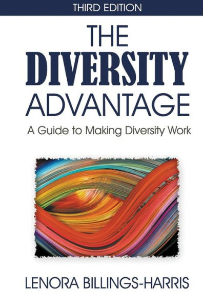 The Diversity Advantage Third Edition: A Guide To Making Diversity Work