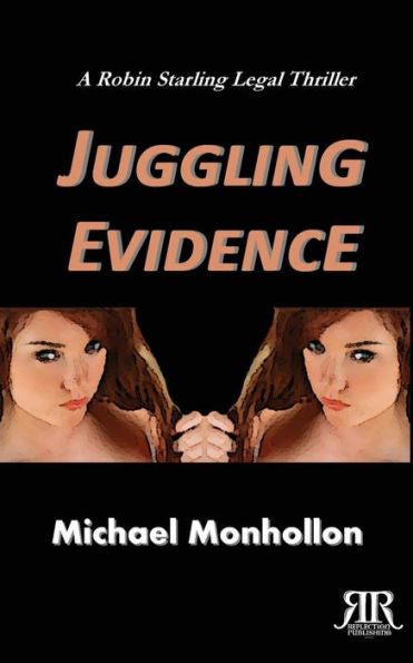 Juggling Evidence (A Robin Starling Legal Thriller)