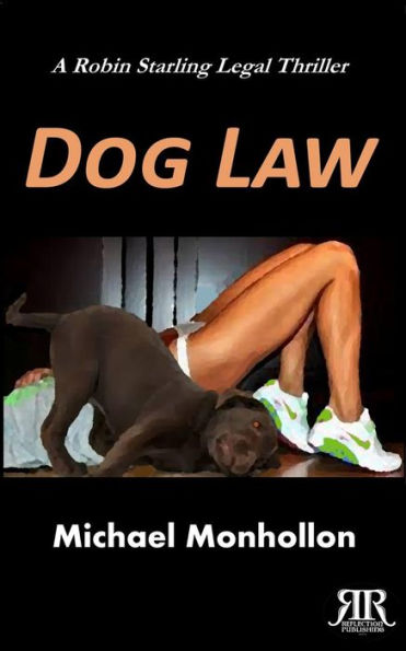 Dog Law (A Robin Starling Legal Thriller)