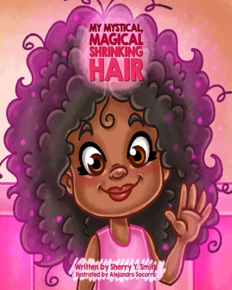 My Mystical, Magical, Shrinking Hair: Crystals Mystical Magical Shrinking Adventures - Kids Natural Hair, Kinky Hair, Curly Hair, Natural Locks, Hair Shrinkage (My Mystical Magical Shrinking Friends)