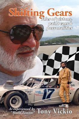 Shifting Gears: Tales Of Pistons, Paint Cans And Personalities