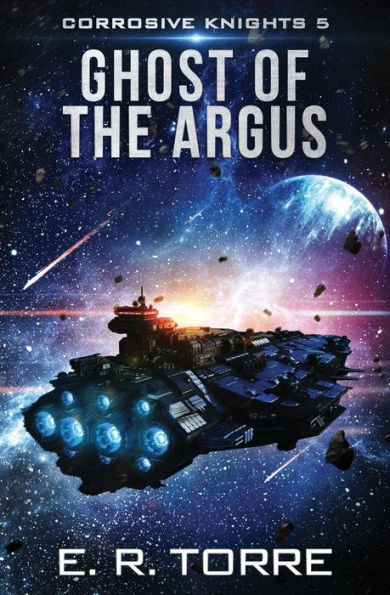 Ghost Of The Argus (Corrosive Knights)