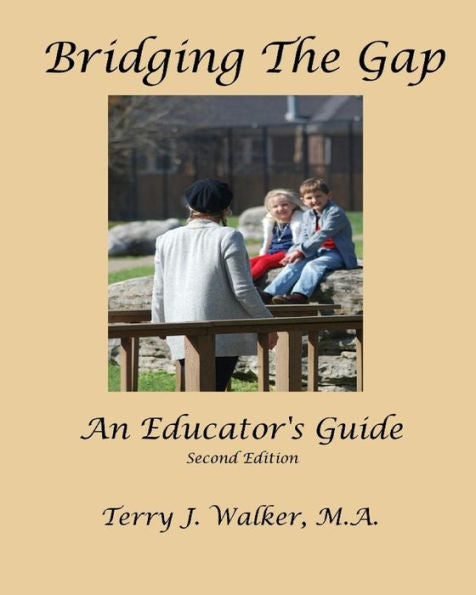 Bridging The Gap: An Educator'S Guide (Volume 2)
