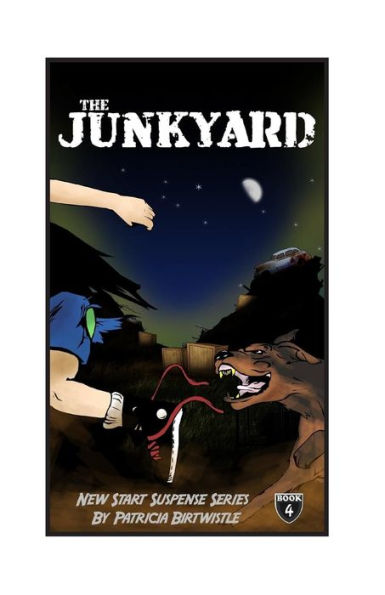 The Junk Yard: New Start Suspense Series Book 4 (New Start Suspense Series Part One)