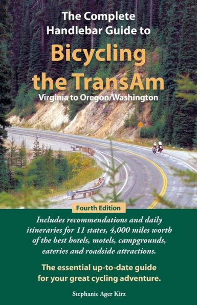 The Complete Handlebar Guide To Bicycling The Transam Virginia To Oregon/Washington