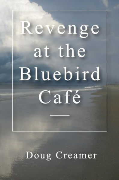 Revenge At The Bluebird Cafe