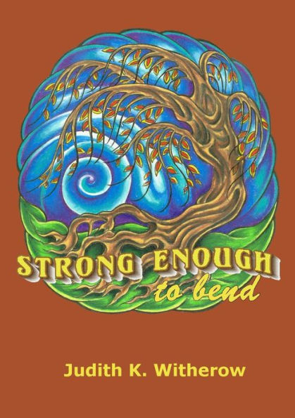 Strong Enough To Bend