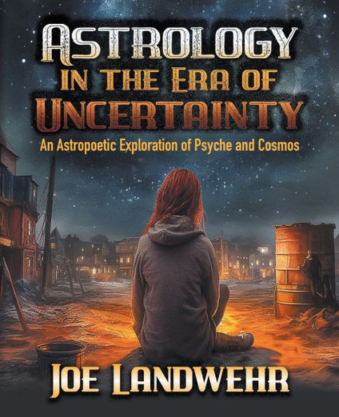 Astrology In The Era Of Uncertainty