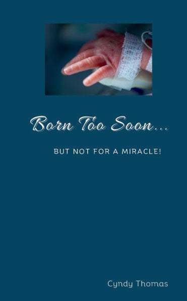 Born Too Soon... But Not For A Miracle!