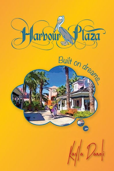 Harbour Plaza: Built On Dreams