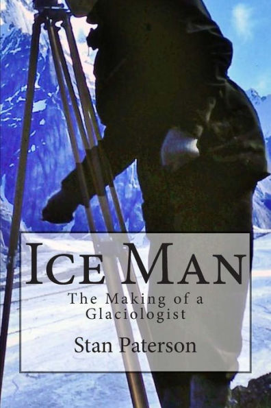 Ice Man: The Making Of A Glaciologist