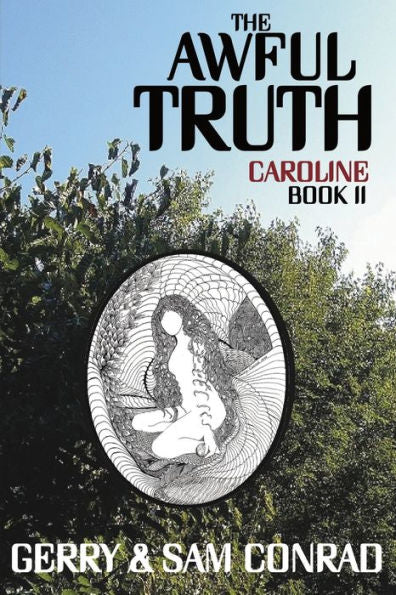 The Awful Truth ~ Caroline: Book Ii